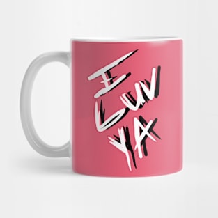 I Luv Ya Mug